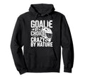 Lacrosse Goalie Lax Goalkeeper Hoodie - Graphic Print for Adults - T-Shirt, Sweatshirt, Hoodie
