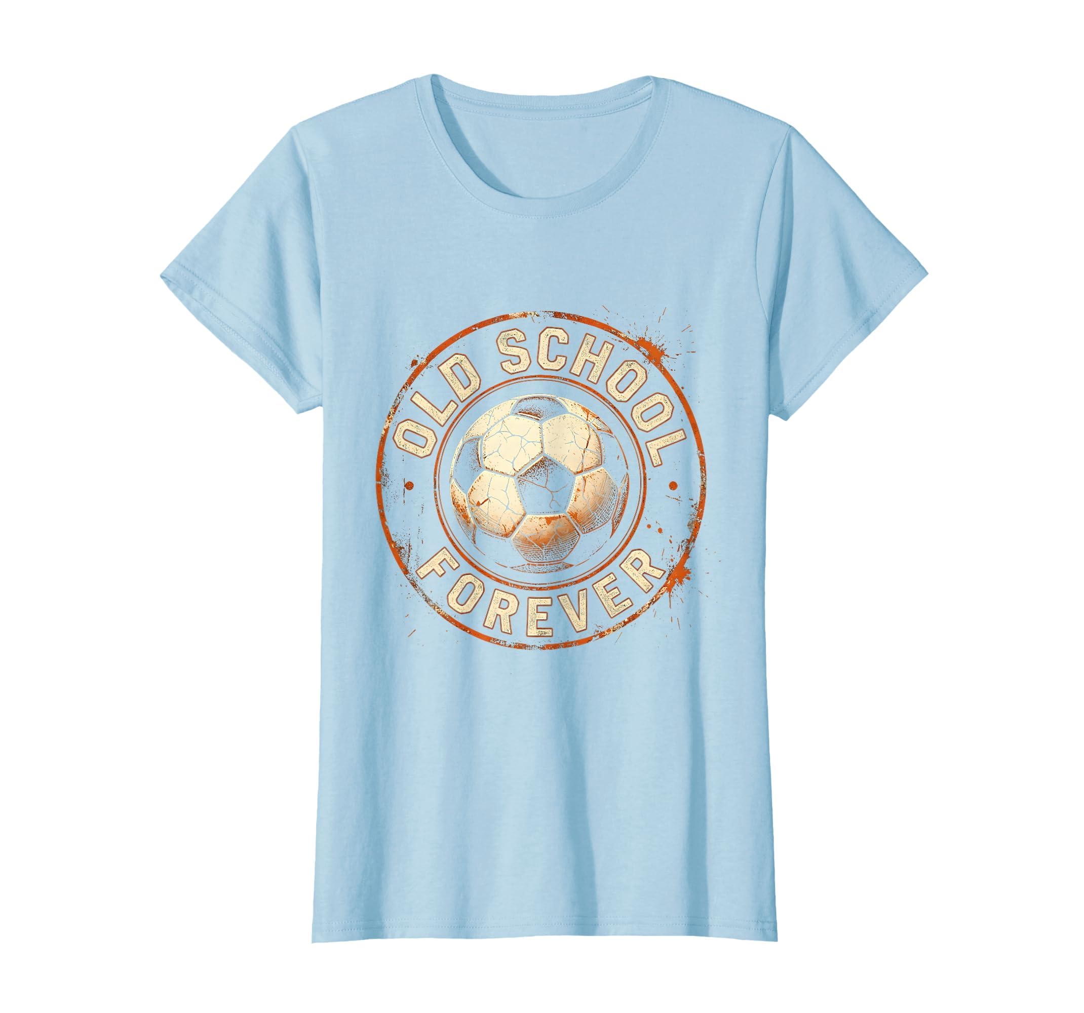 Old School Forever Soccer Ball T-Shirt - Custom Art Print Men Women - T-Shirt, Sweatshirt, Hoodie