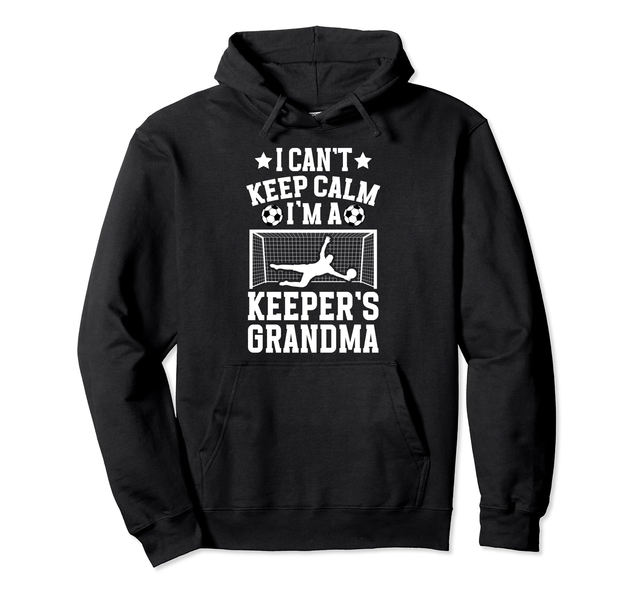 Im Soccer Keeper Grandma Soccer Goalie Hoodie - Unique Graphic Men Women - T-Shirt, Sweatshirt, Hoodie