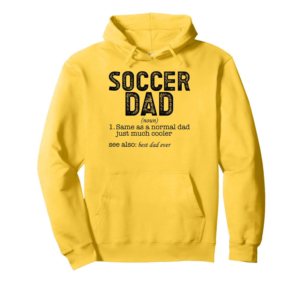 Soccer Dad Hoodie - Graphic Print for Adults - T-Shirt, Sweatshirt, Hoodie