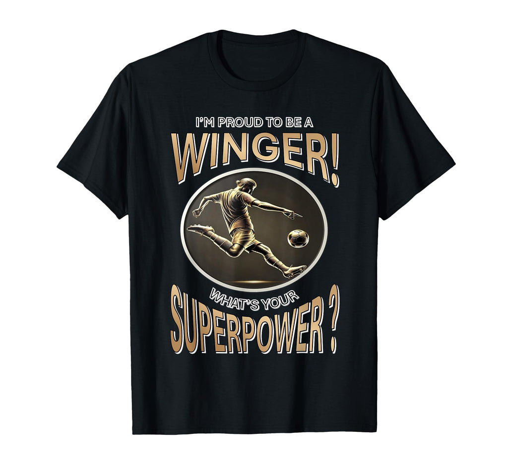 Im Proud To Be Winger Whats Your T-Shirt - Custom Art Print Unisex - T-Shirt, Sweatshirt, Hoodie
