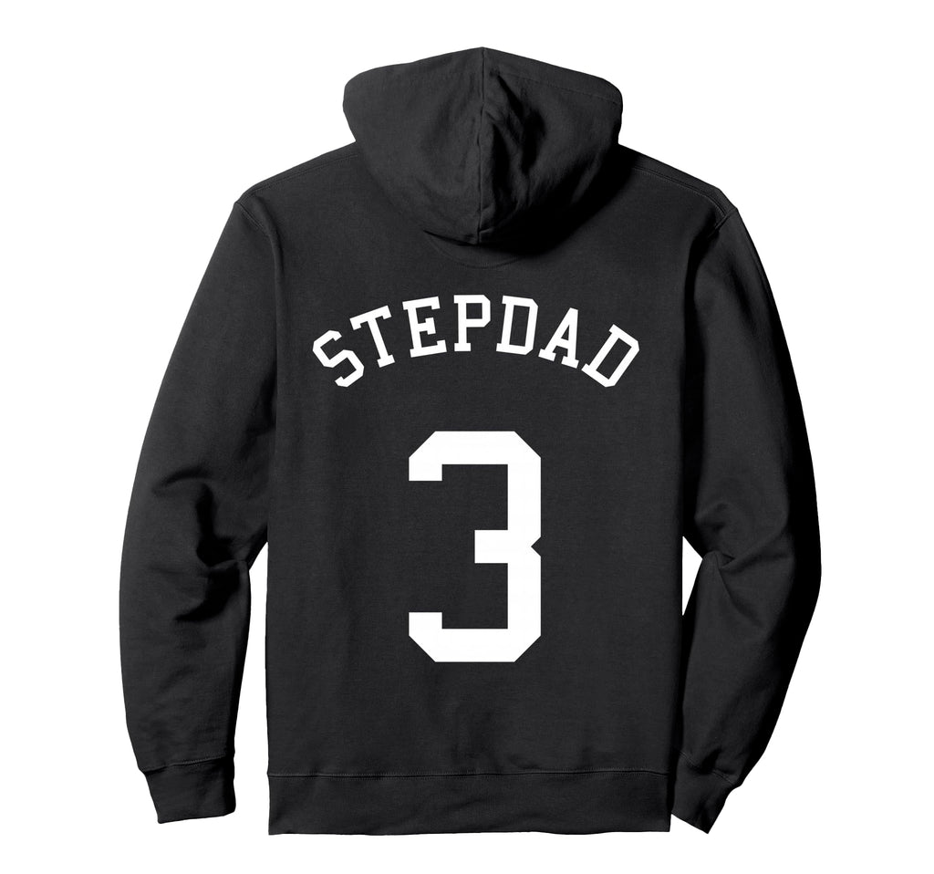 Stepdad Team No 3 Football Soccer Hoodie - Fun Novelty Design Men Women - T-Shirt, Sweatshirt, Hoodie