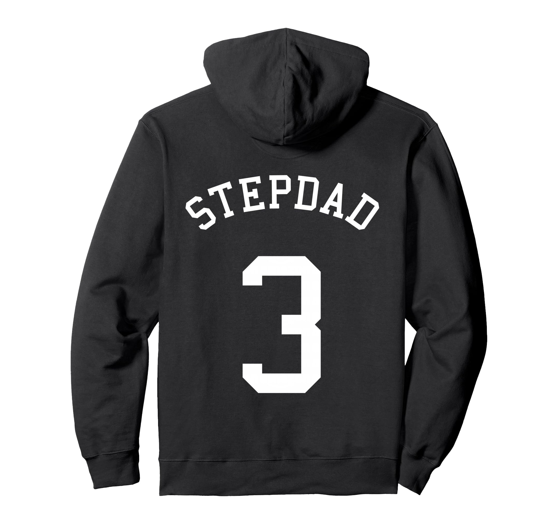 Stepdad Team No 3 Football Soccer Hoodie - Fun Novelty Design Men Women - T-Shirt, Sweatshirt, Hoodie