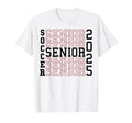 Soccer Senior Night Soccer Senior T-Shirt - Novelty Apparel for Adults - T-Shirt, Sweatshirt, Hoodie