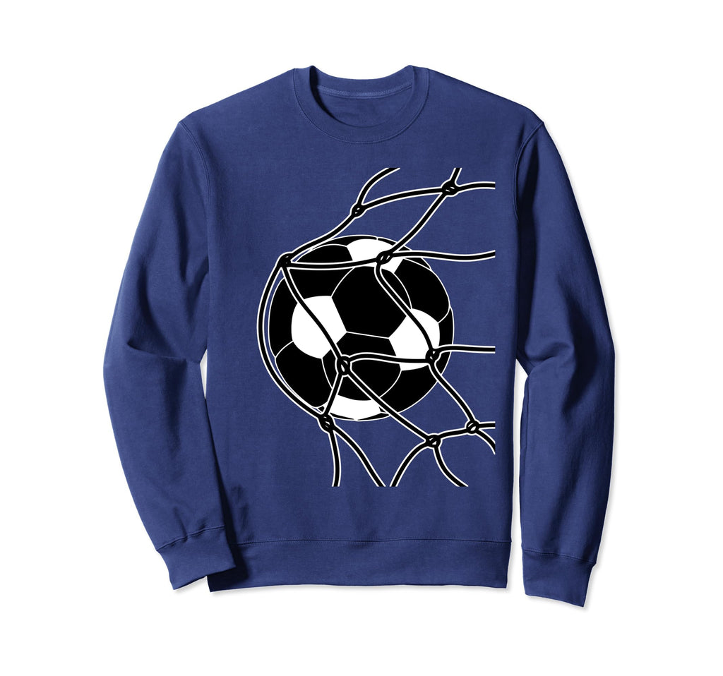 Soccer Ball Goal Funny Player Sweatshirt - Streetwear Style Men Women - T-Shirt, Sweatshirt, Hoodie