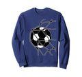Soccer Ball Goal Funny Player Sweatshirt - Streetwear Style Men Women - T-Shirt, Sweatshirt, Hoodie