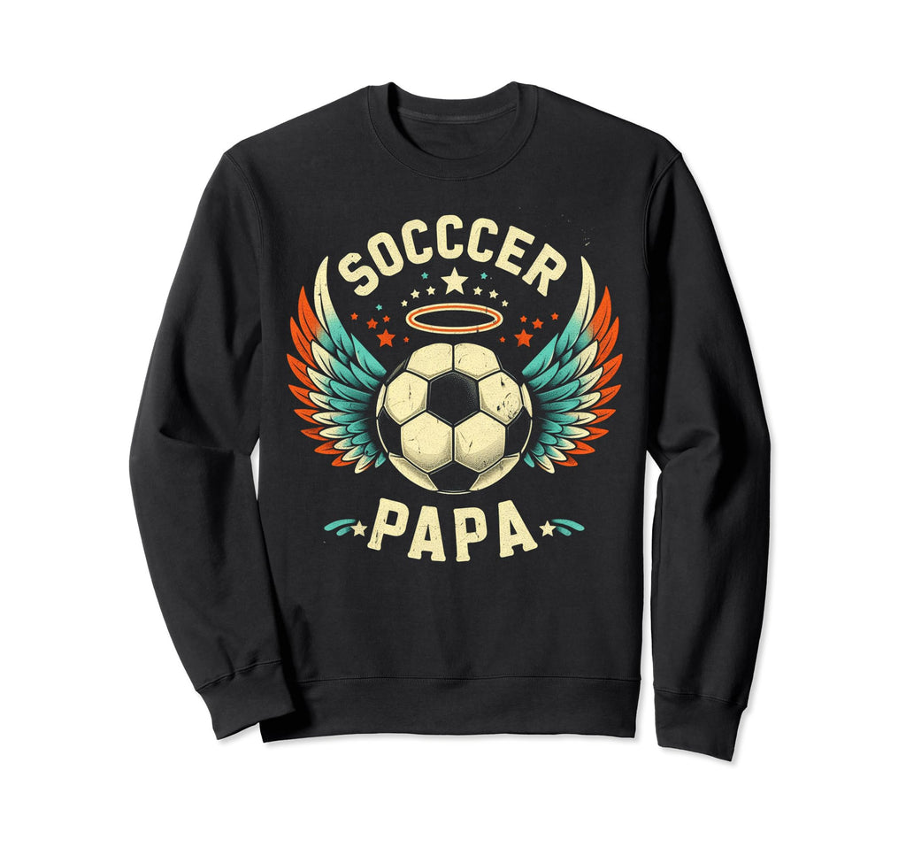 Soccer Papa Family Matching Dad Sweatshirt - Custom Art Print Men Women - T-Shirt, Sweatshirt, Hoodie