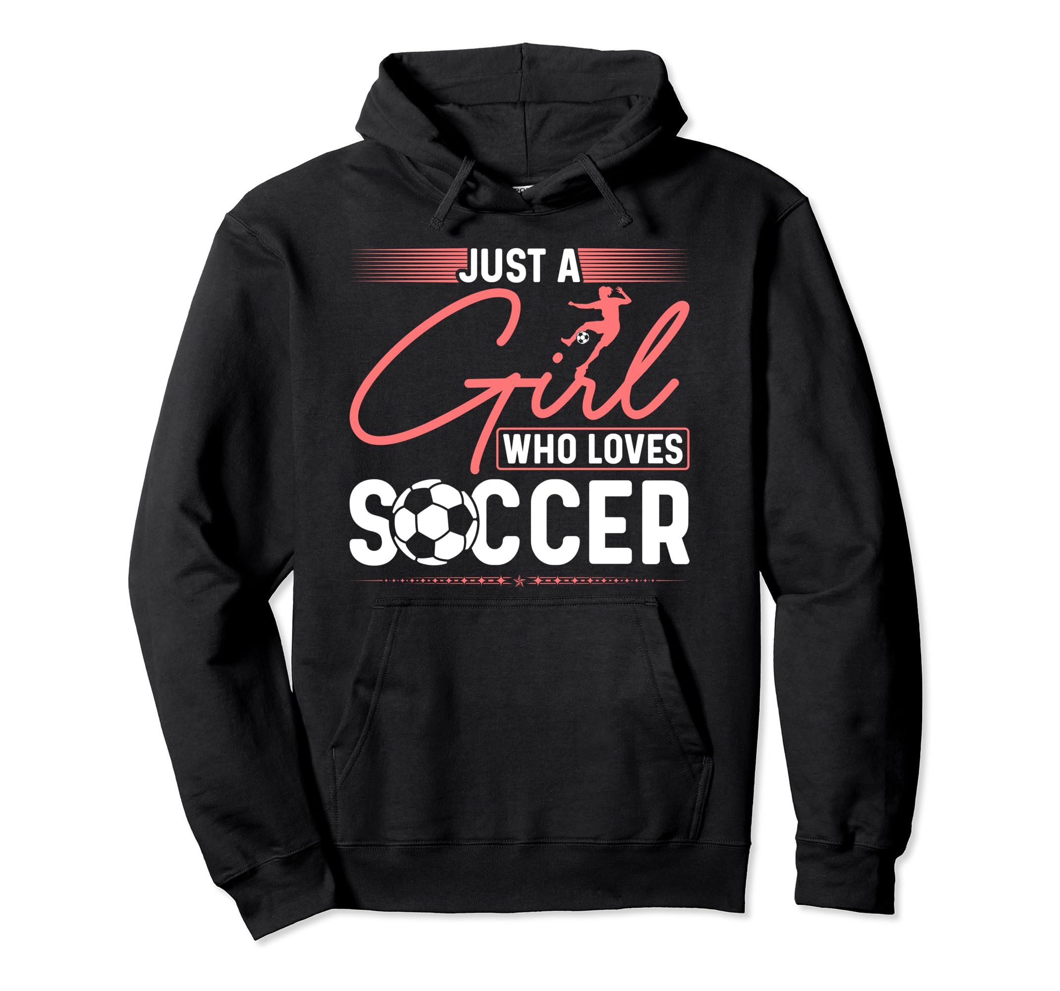 Just Who Loves Soccer Hoodie - Aesthetic Graphic for Adults - T-Shirt, Sweatshirt, Hoodie