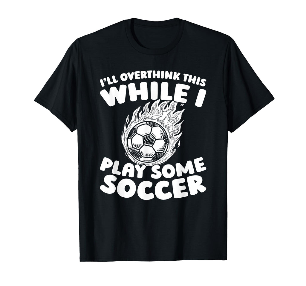 Soccer Sports Player Team Soccer T-Shirt - Unique Graphic Men Women - T-Shirt, Sweatshirt, Hoodie
