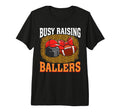 Busy Raising Ballers Hockey Football T-Shirt - Fun Novelty Design Unisex - T-Shirt, Sweatshirt, Hoodie