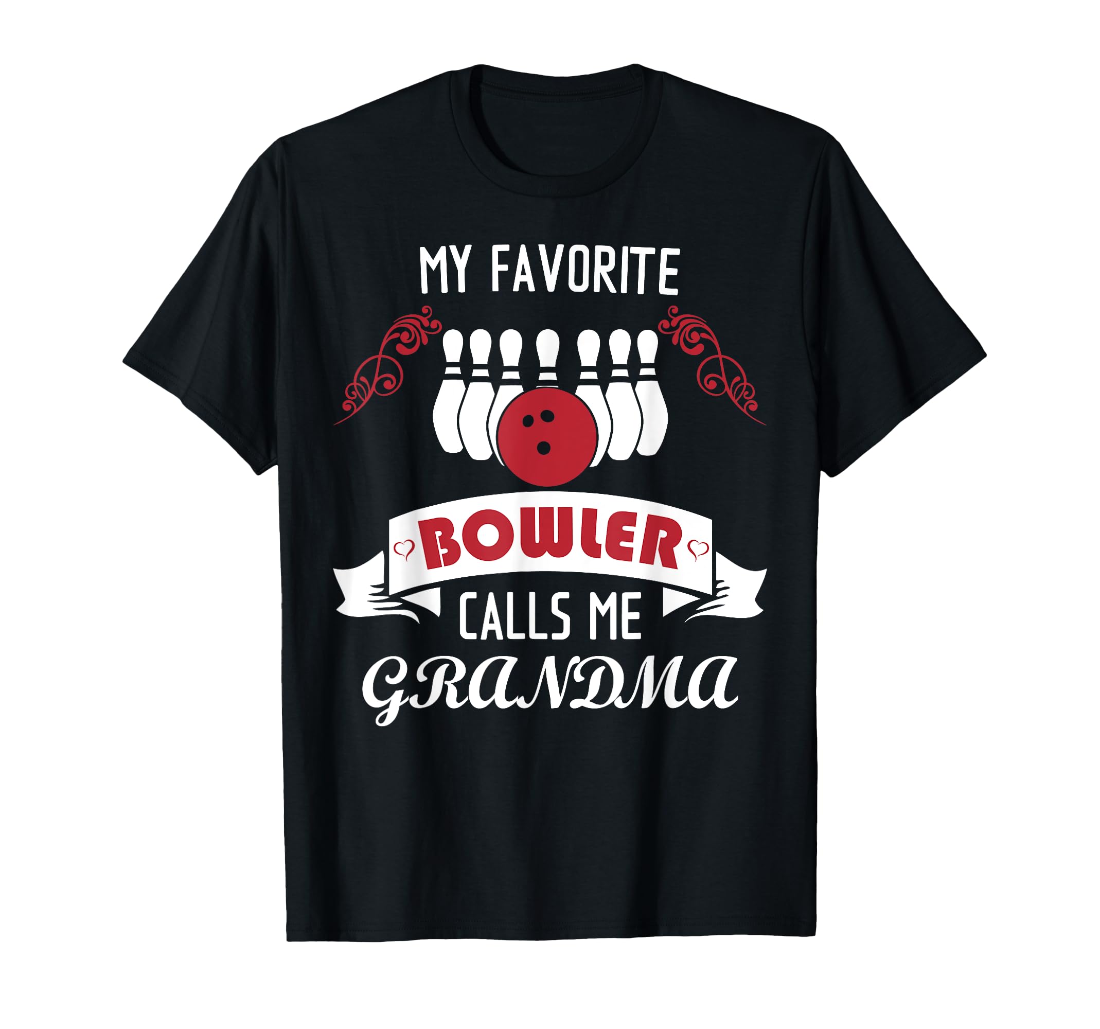 My Favorite Bowler Calls Me Grandma T-Shirt - Minimalist Print for Adults - T-Shirt, Sweatshirt, Hoodie