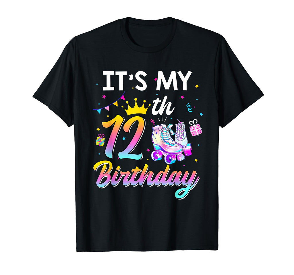 Roller Skate Its My 12Th Birthday 12 T-Shirt - Streetwear Style Men Women - T-Shirt, Sweatshirt, Hoodie