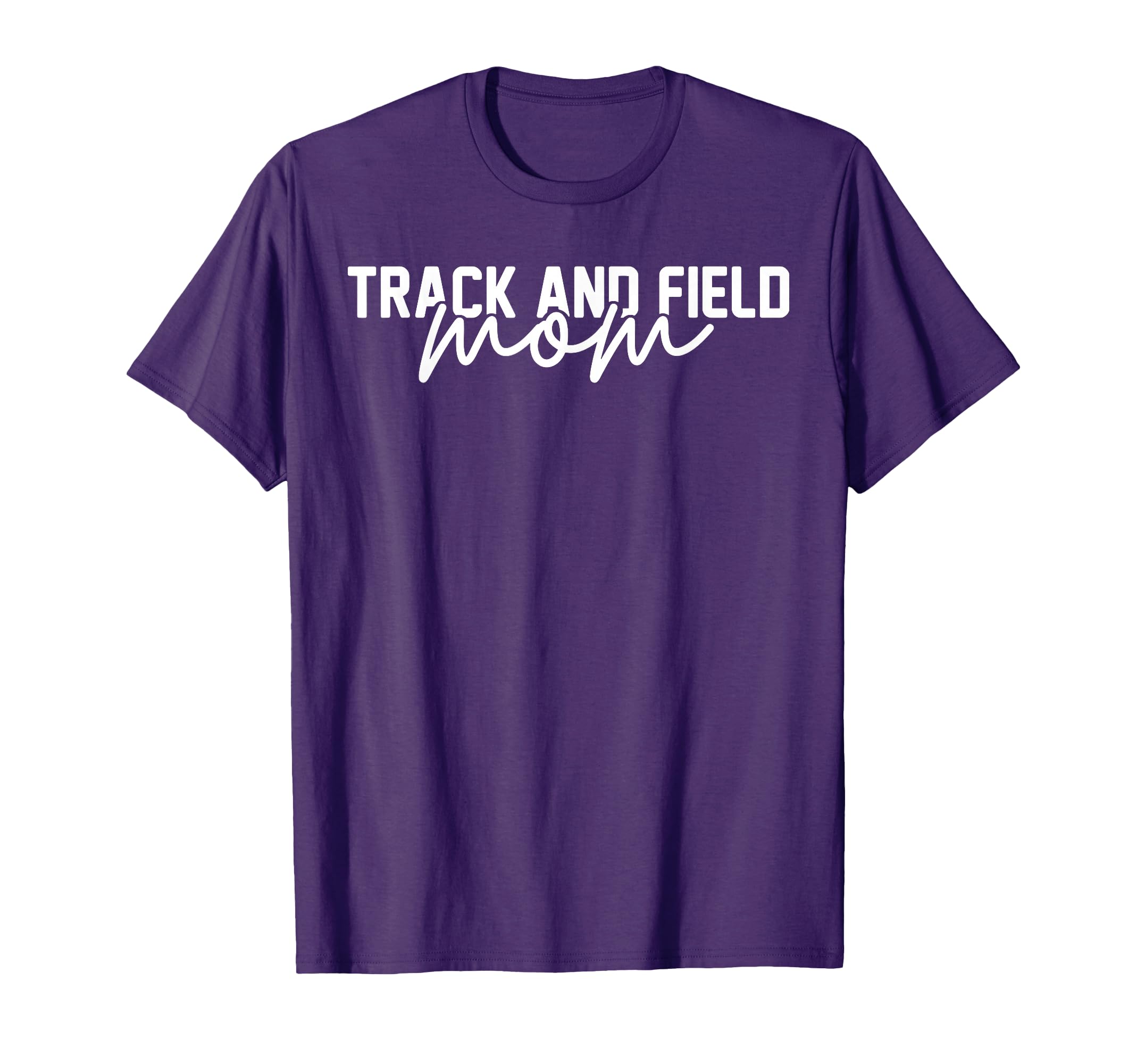 Track And Field Mom Mom Mothers Day T-Shirt - Unique Graphic Unisex - T-Shirt, Sweatshirt, Hoodie