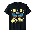 They See Mee Rollin Funny T-Shirt - Custom Art Print for Adults - T-Shirt, Sweatshirt, Hoodie