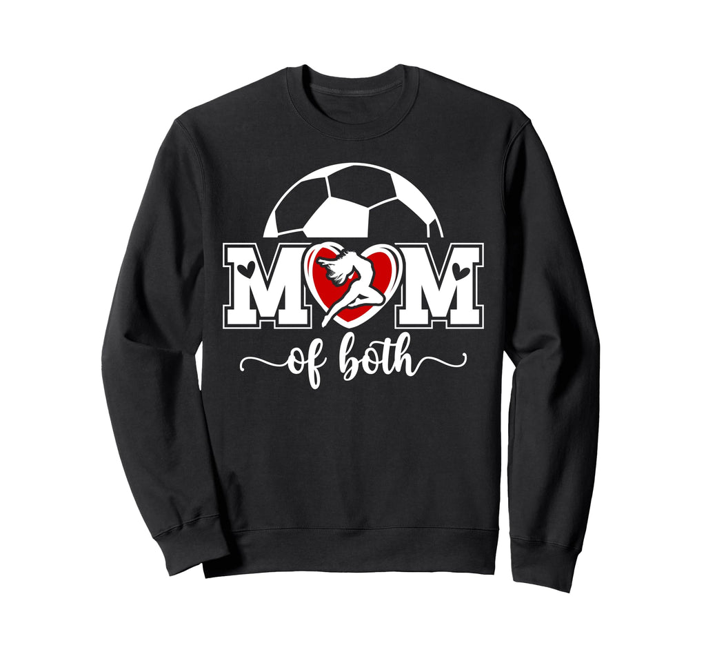 Mom Both Proud Soccer And Dance Mom Sweatshirt - Graphic Print for Adults - T-Shirt, Sweatshirt, Hoodie