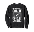 My Favorite Soccer Goalie Aunt Sweatshirt - Fun Novelty Design Unisex - T-Shirt, Sweatshirt, Hoodie