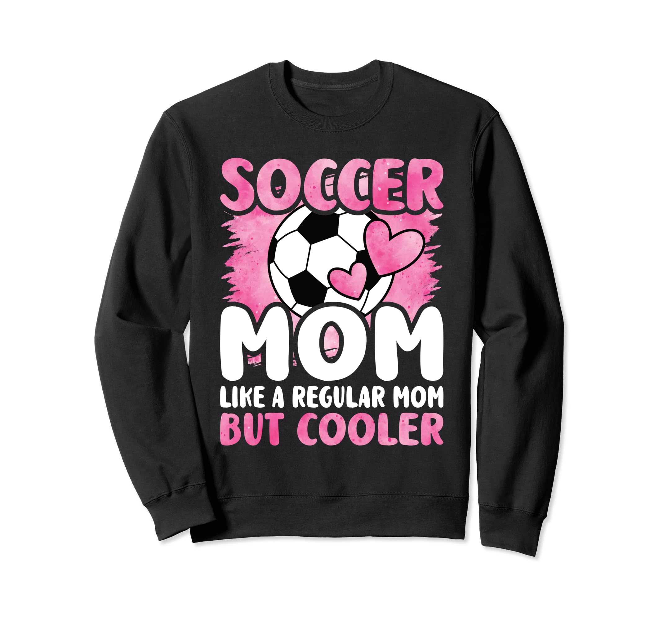 Soccer Mom Like Regular Mom But Sweatshirt - Minimalist Print Unisex - T-Shirt, Sweatshirt, Hoodie