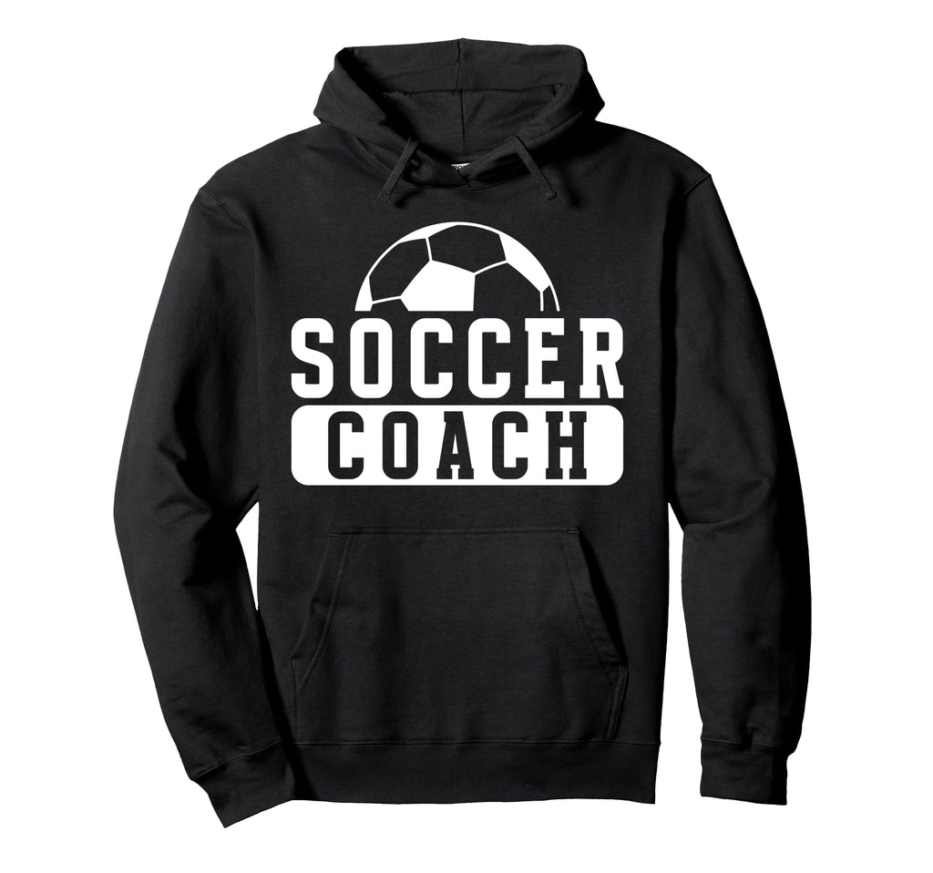Soccer Coach Appreciation Soccer Coaching Hoodie - Novelty Apparel Unisex - T-Shirt, Sweatshirt, Hoodie