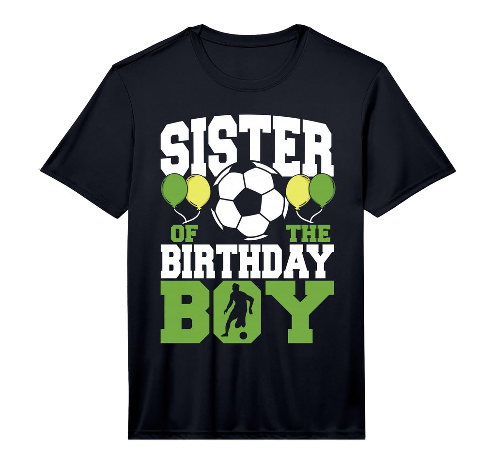 Sister Birthday Family Matching Soccer T-Shirt - Graphic Print for Adults - T-Shirt, Sweatshirt, Hoodie