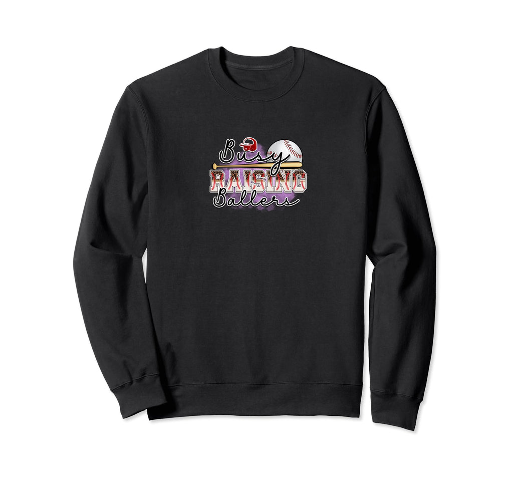 Busy Raising Ballers Funny Baseball Sweatshirt - Graphic Print Men Women - T-Shirt, Sweatshirt, Hoodie