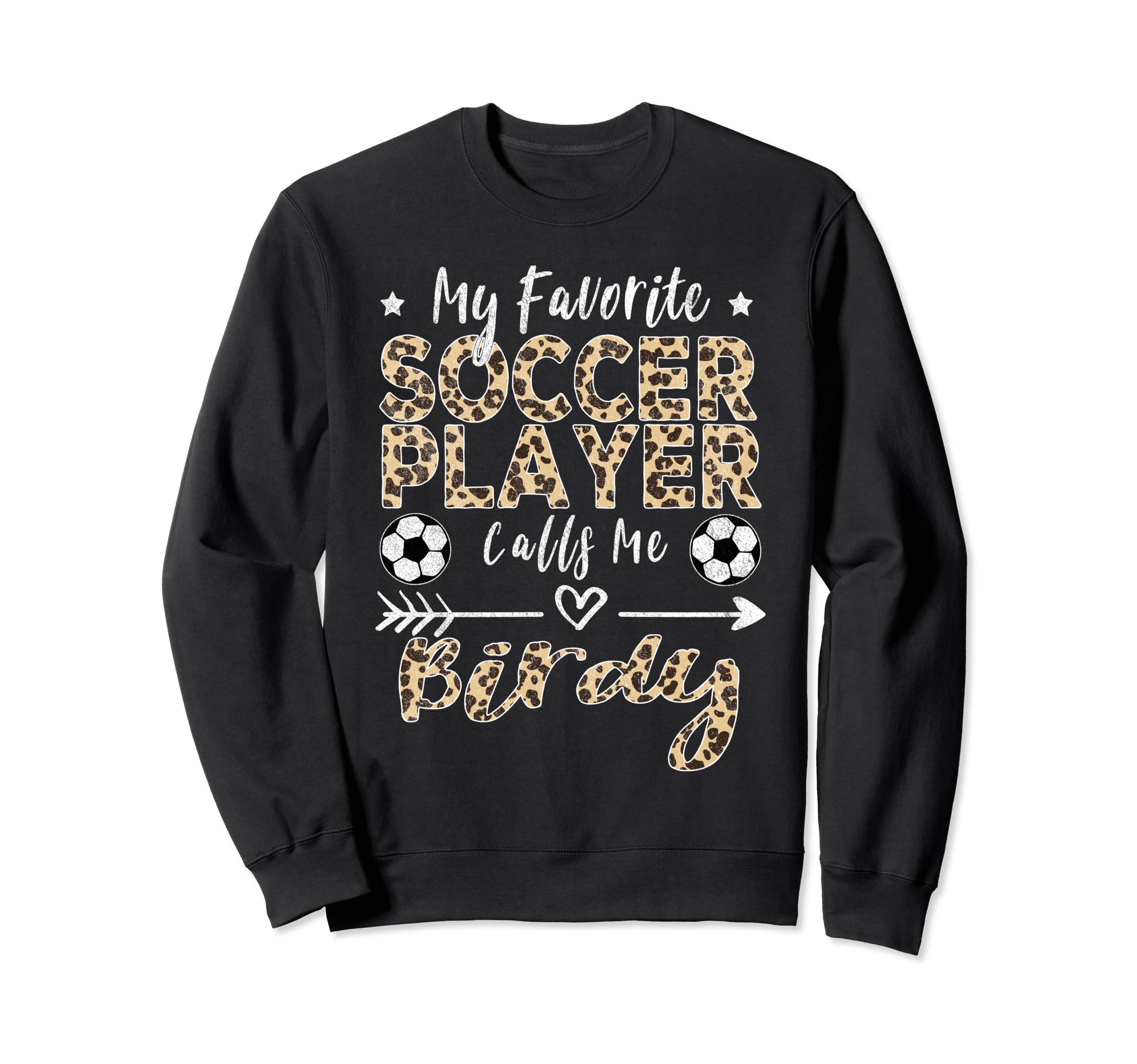My Favorite Soccer Player Calls Me Sweatshirt - Novelty Apparel Men Women - T-Shirt, Sweatshirt, Hoodie