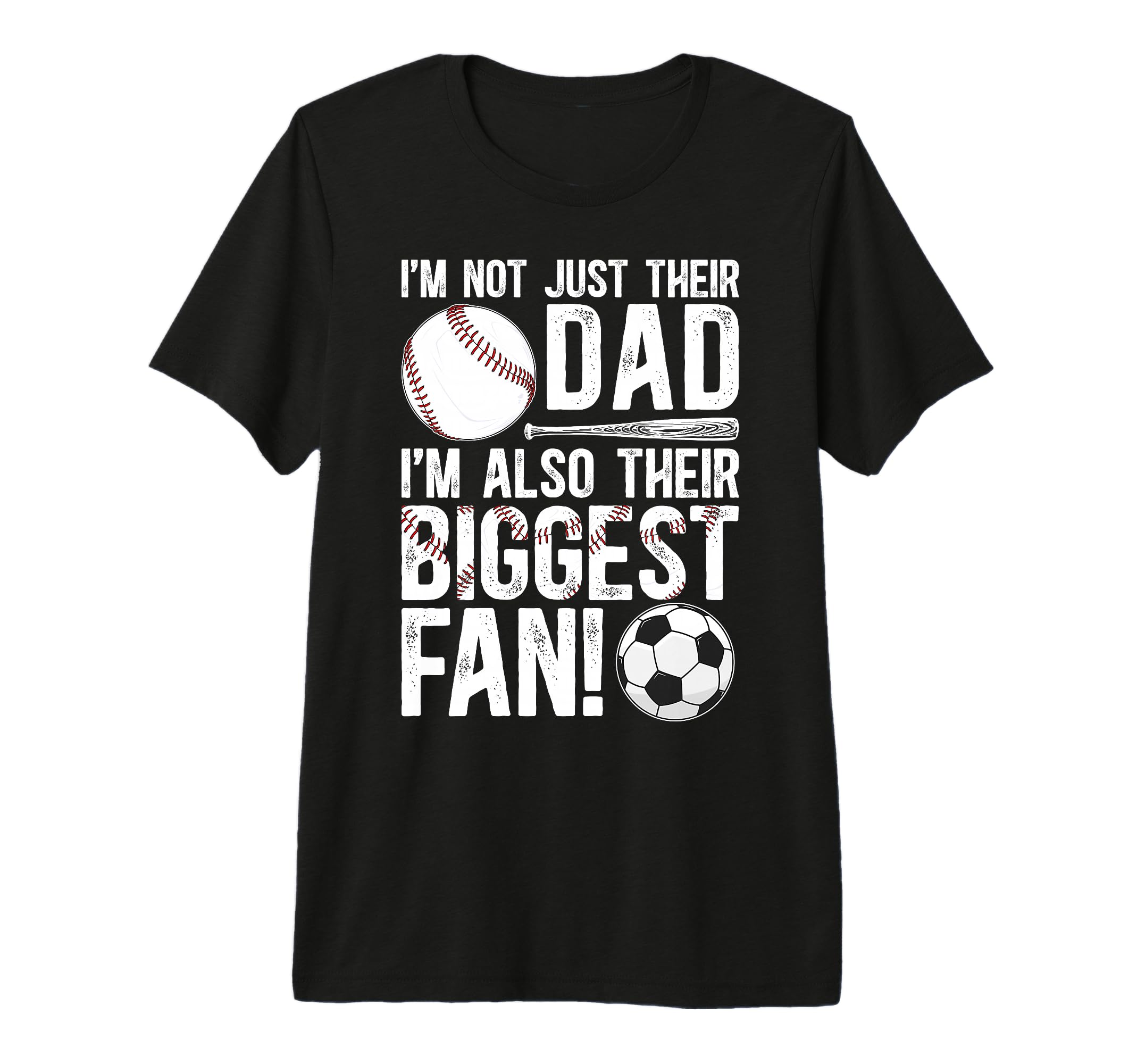 Mens Their Biggest Fan Baseball Soccer Dad T-Shirt - Unique Graphic Unisex - T-Shirt, Sweatshirt, Hoodie