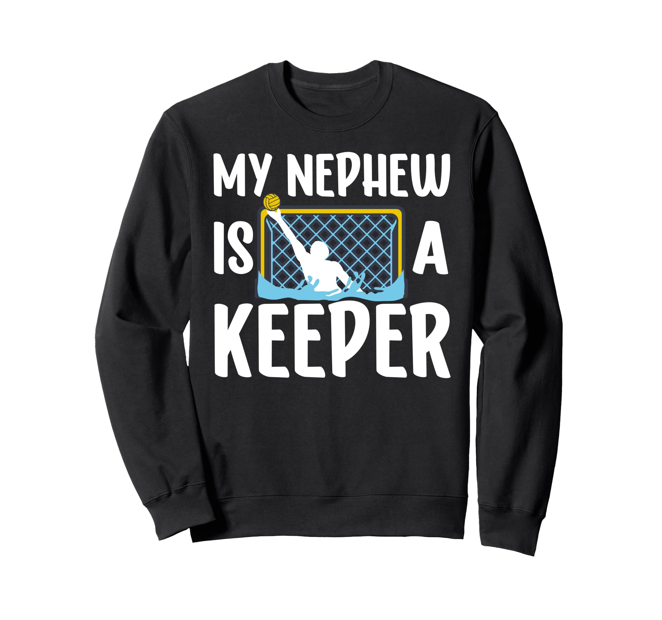 Proud Water Polo Keeper Aunt Water Sweatshirt - Trendy Graphic Men Women - T-Shirt, Sweatshirt, Hoodie
