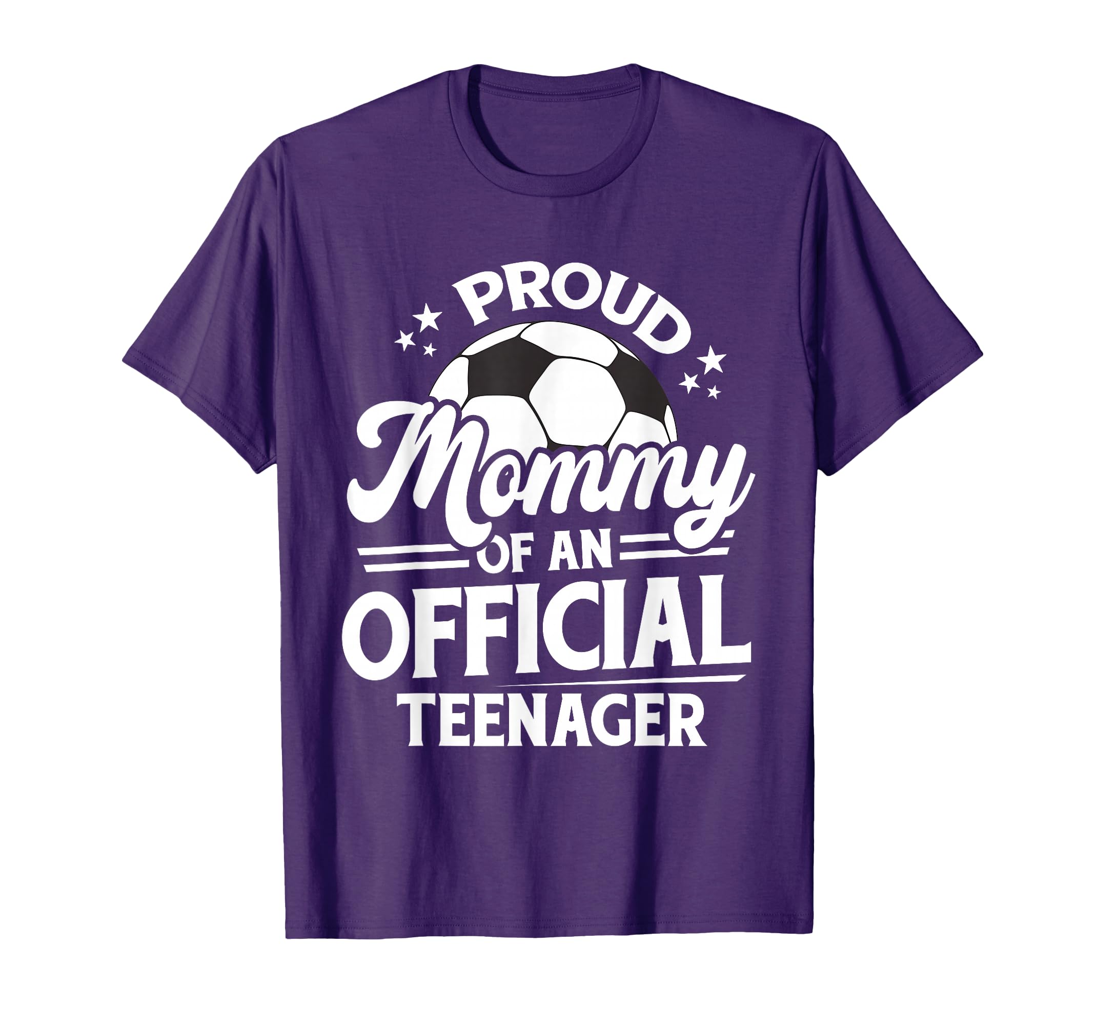 Proud Mommy Teenager 13Th Birthday T-Shirt - Fun Novelty Design Unisex - T-Shirt, Sweatshirt, Hoodie