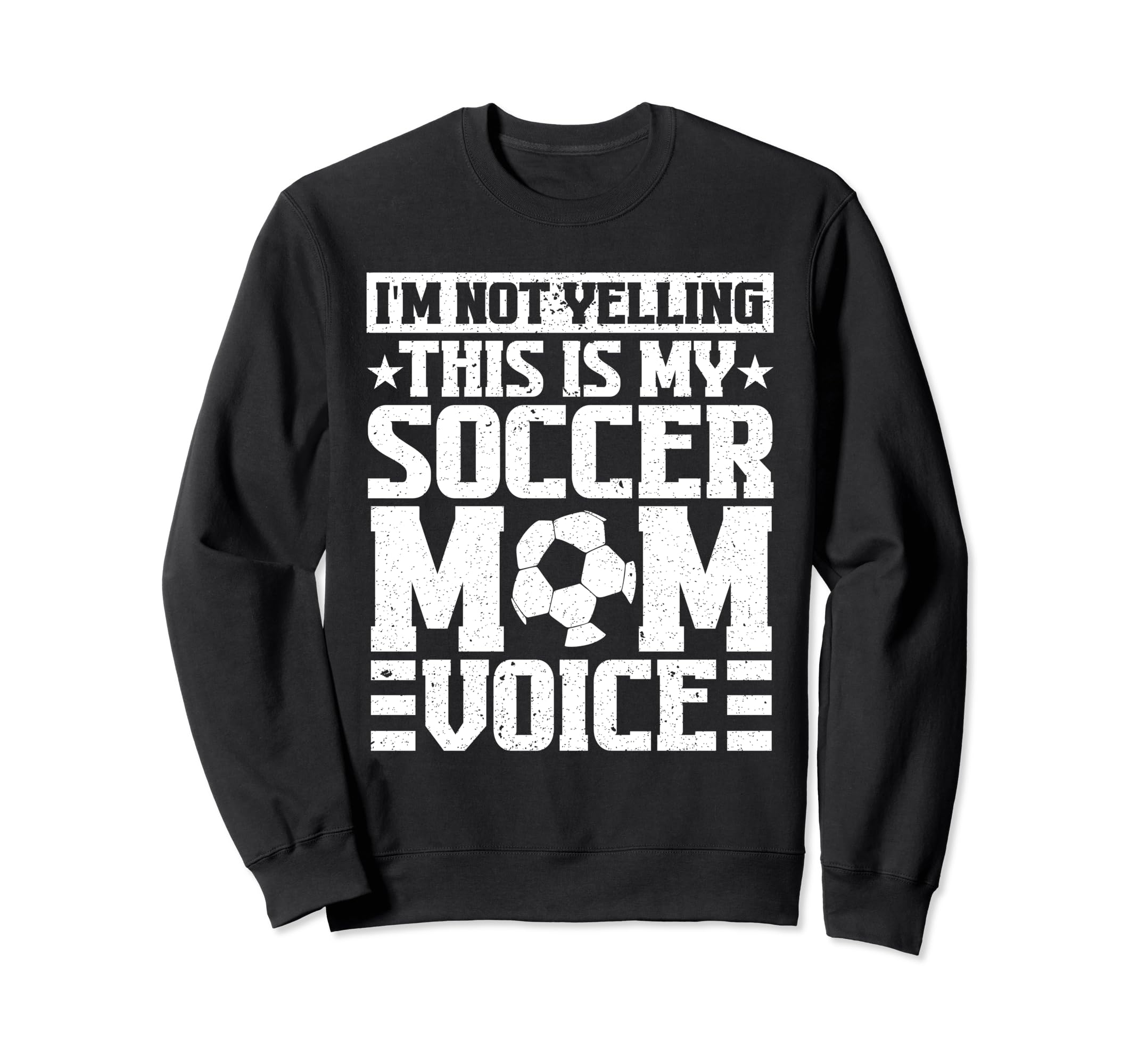 This Is My Soccer Mom Voice Sweatshirt - Custom Art Print for Adults - T-Shirt, Sweatshirt, Hoodie