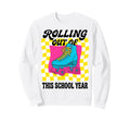 Rolling Out This School Year Sweatshirt - Casual Everyday Wear Unisex - T-Shirt, Sweatshirt, Hoodie