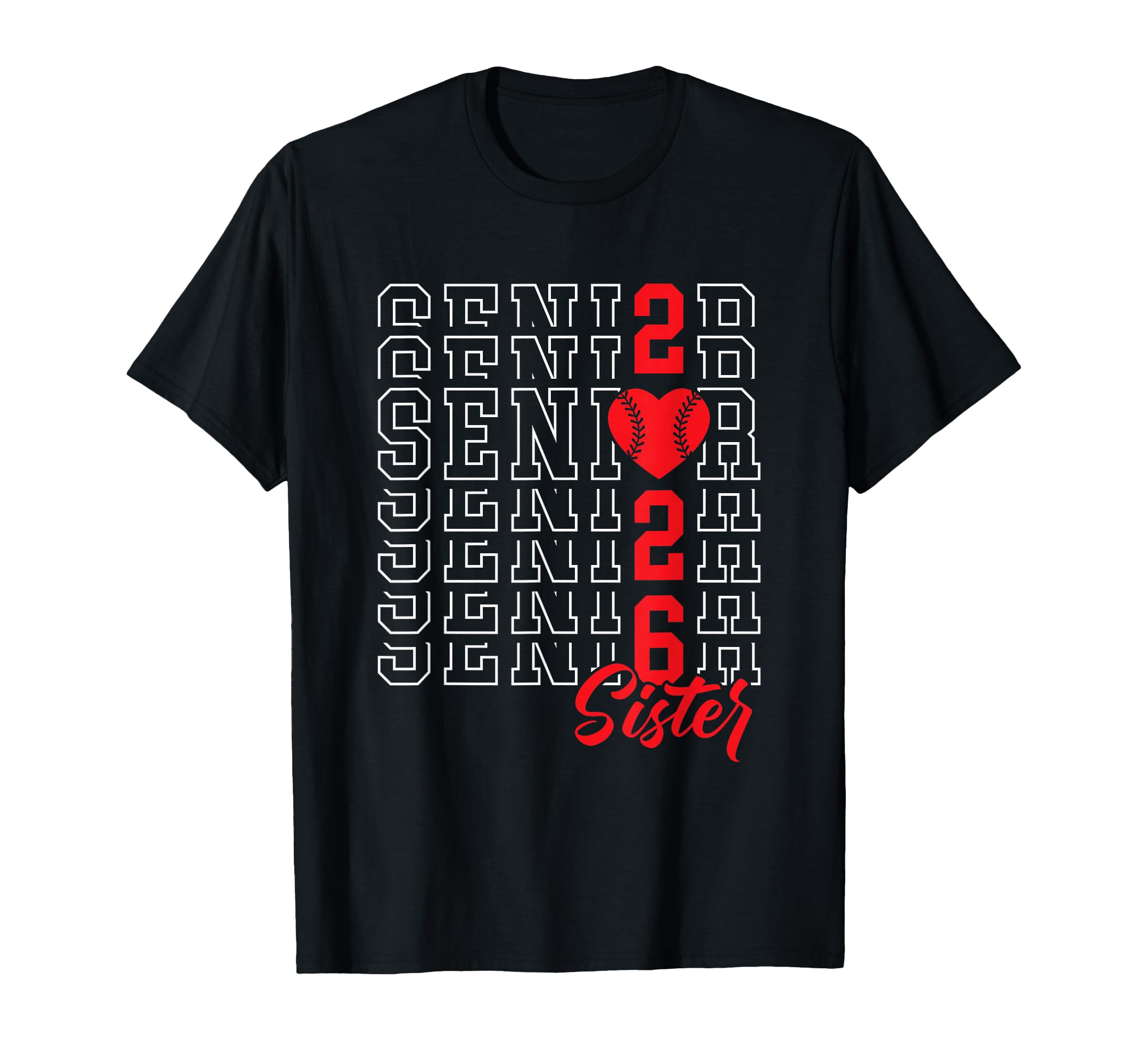 Baseball Senior Sister Graduation T-Shirt - Fun Novelty Design Unisex - T-Shirt, Sweatshirt, Hoodie