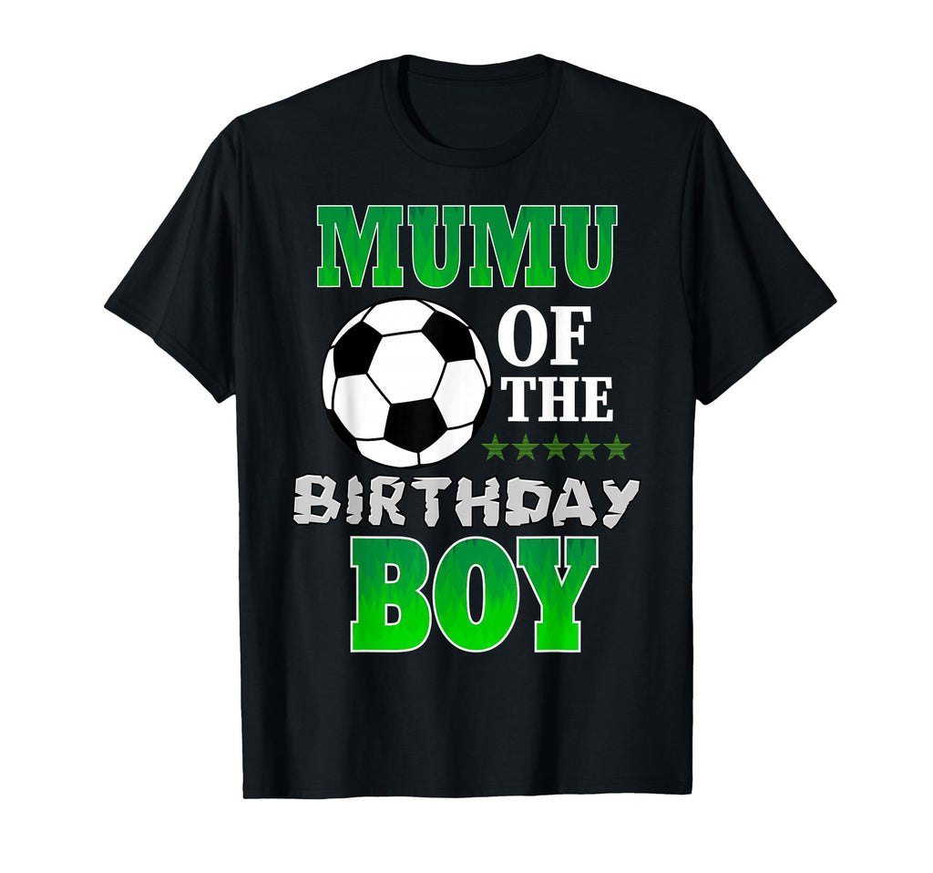 Mumu Birthday Soccer Stars Outfit T-Shirt - Casual Everyday Wear Unisex - T-Shirt, Sweatshirt, Hoodie