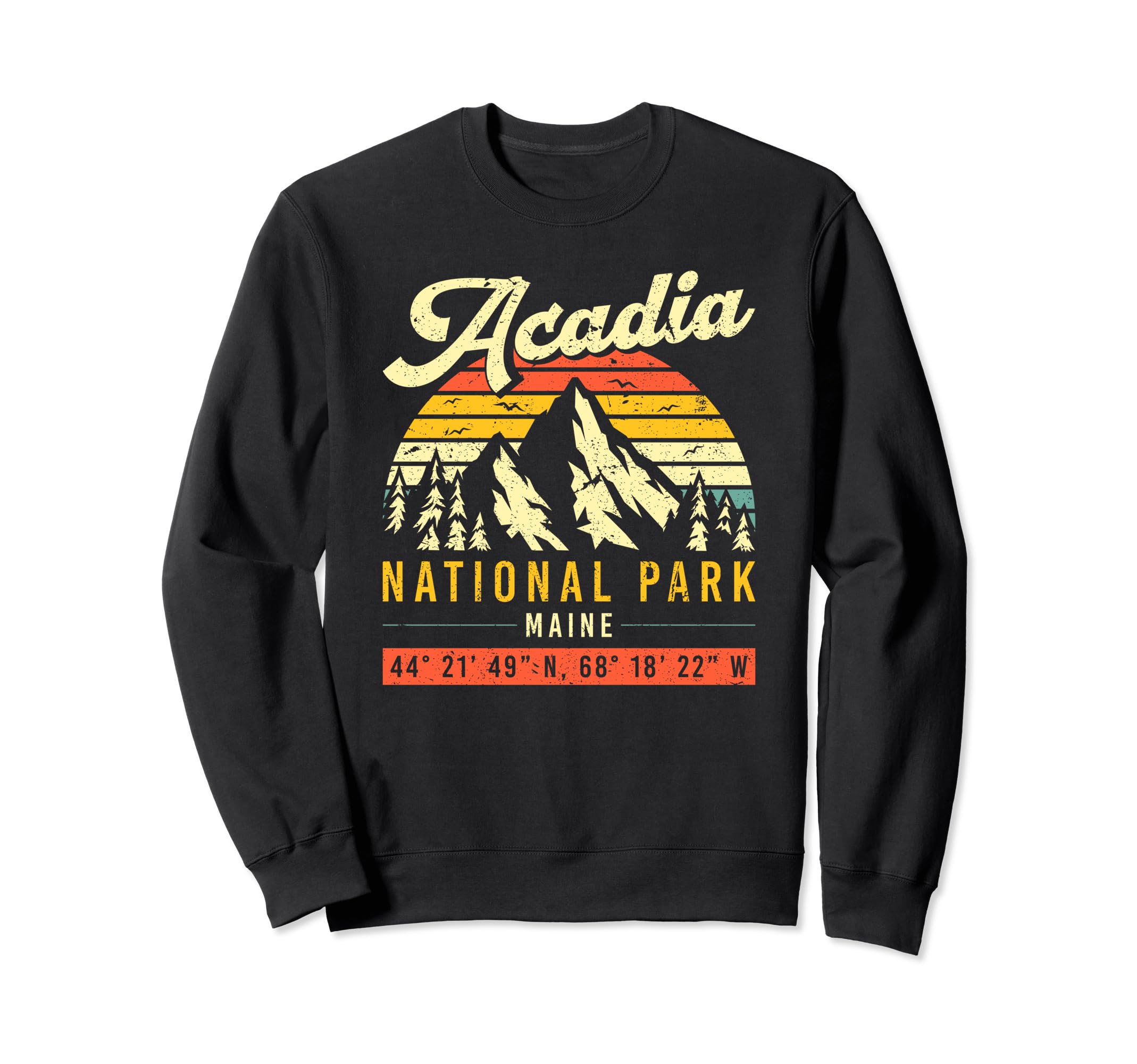 Acadia Coordinates Maine National Sweatshirt - Unique Graphic for Adults - T-Shirt, Sweatshirt, Hoodie