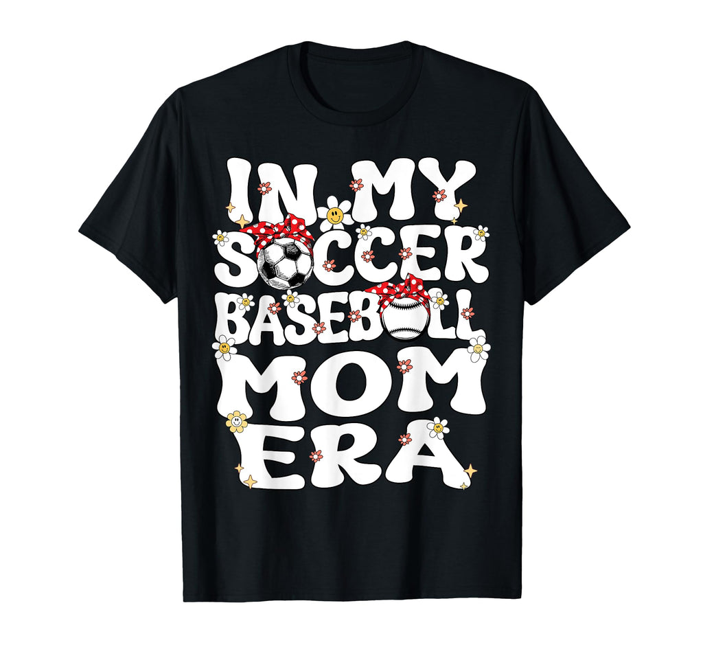 My Soccer Baseball Mom Era Baseball T-Shirt - Aesthetic Graphic Unisex - T-Shirt, Sweatshirt, Hoodie