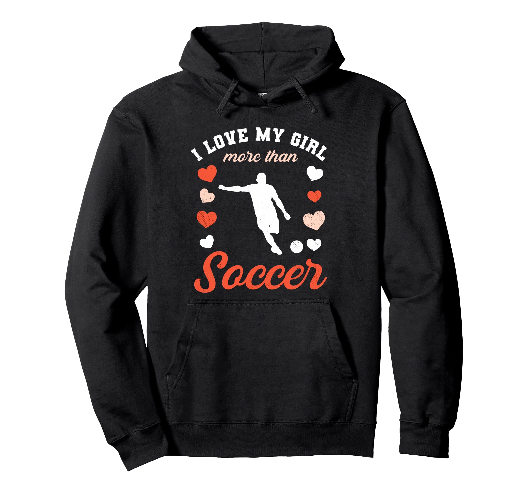 Love My Valentines Day Soccer Boyfriend Hoodie - Novelty Apparel Unisex - T-Shirt, Sweatshirt, Hoodie