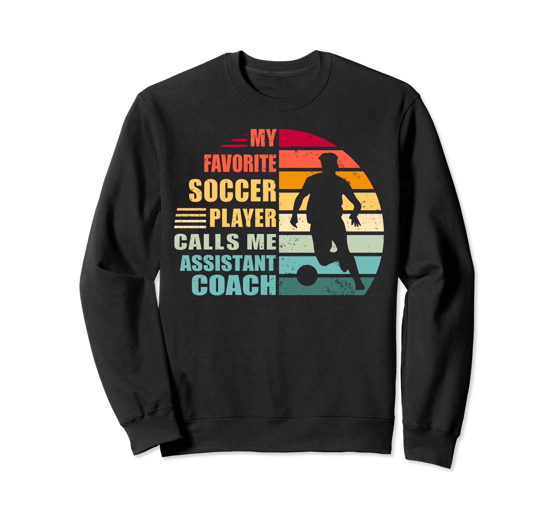 My Favorite Soccer Player Calls Me Sweatshirt - Unique Graphic Unisex - T-Shirt, Sweatshirt, Hoodie