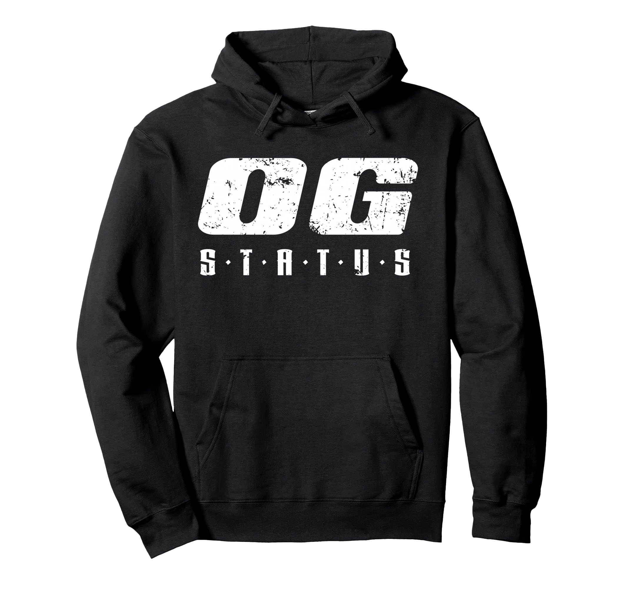 Original Gangster Og Status Ghetto Hood Hoodie - Trendy Graphic for Adults - T-Shirt, Sweatshirt, Hoodie