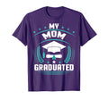 My Mom Graduated T-Shirt - Trendy Graphic for Adults - T-Shirt, Sweatshirt, Hoodie