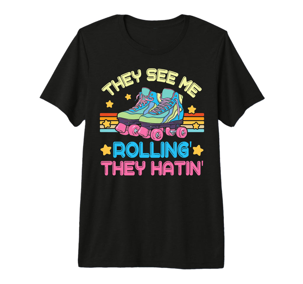 Roller Skating They See Me Rollin T-Shirt - Minimalist Print for Adults - T-Shirt, Sweatshirt, Hoodie