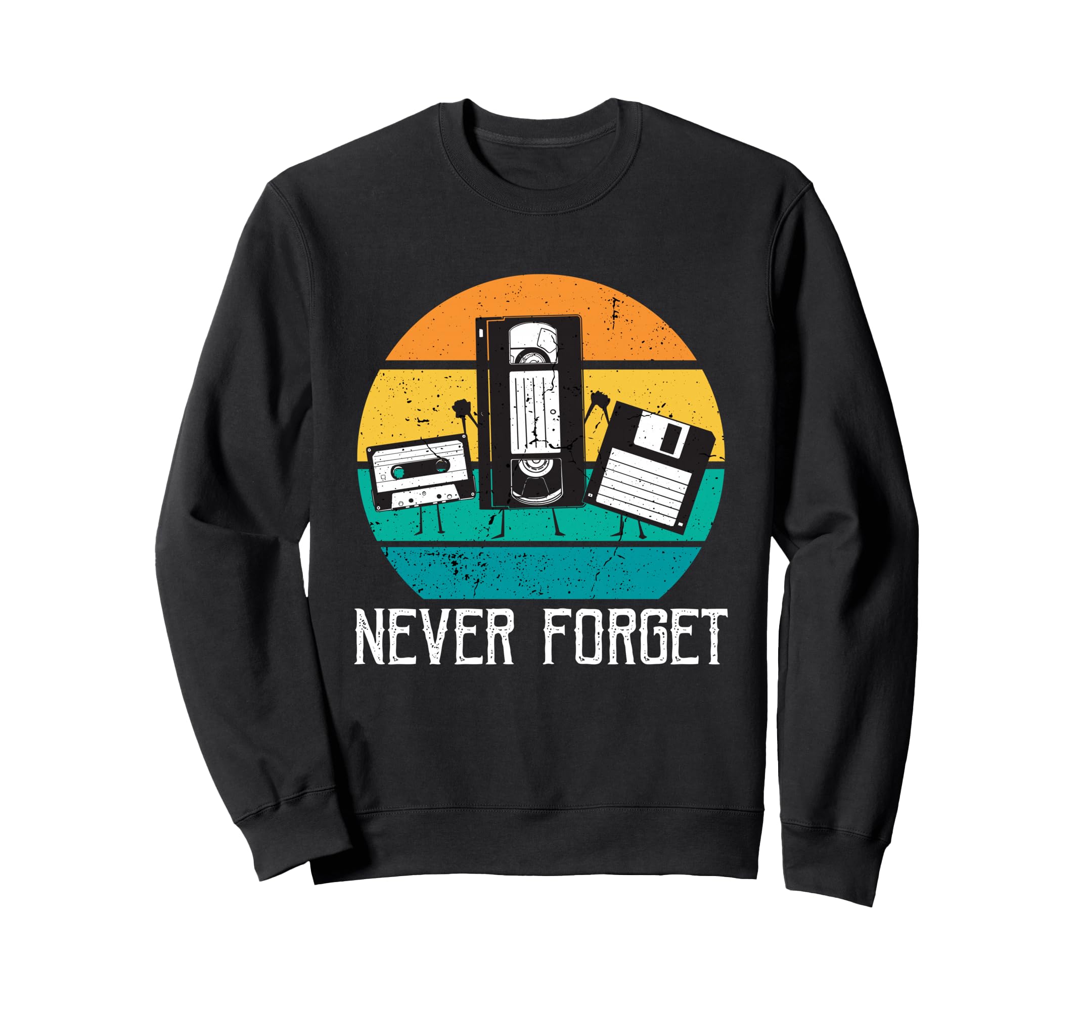Never Forget Floppy Disk Vhs Sweatshirt - Trendy Graphic Men Women - T-Shirt, Sweatshirt, Hoodie