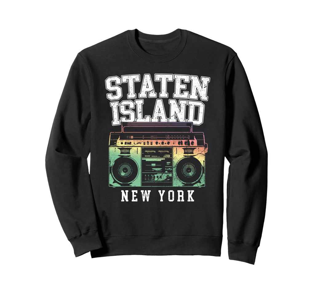 Staten Island New York Nyc Boombox Old Sweatshirt - Trendy Graphic Unisex - T-Shirt, Sweatshirt, Hoodie