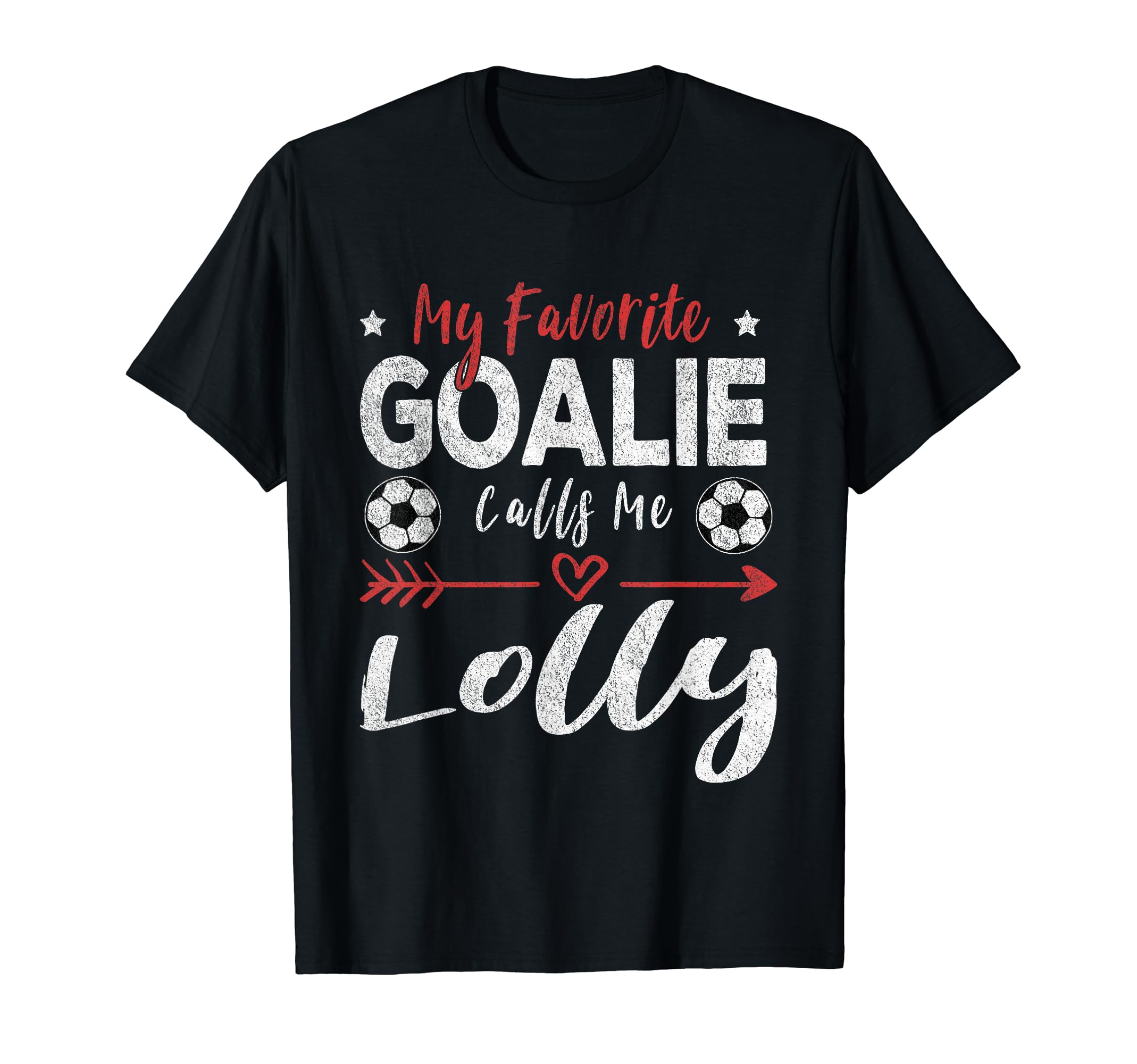 Funny Soccer Goalie Goalkeeper Sweatshirt - Casual Everyday Wear Men Women - T-Shirt, Sweatshirt, Hoodie