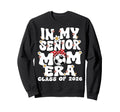 My Senior Mom Era Groovy Soccer Senior Sweatshirt - Unique Graphic Unisex - T-Shirt, Sweatshirt, Hoodie