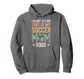 Im Not Yelling This Is My Soccer Mom Hoodie - Streetwear Style Unisex - T-Shirt, Sweatshirt, Hoodie