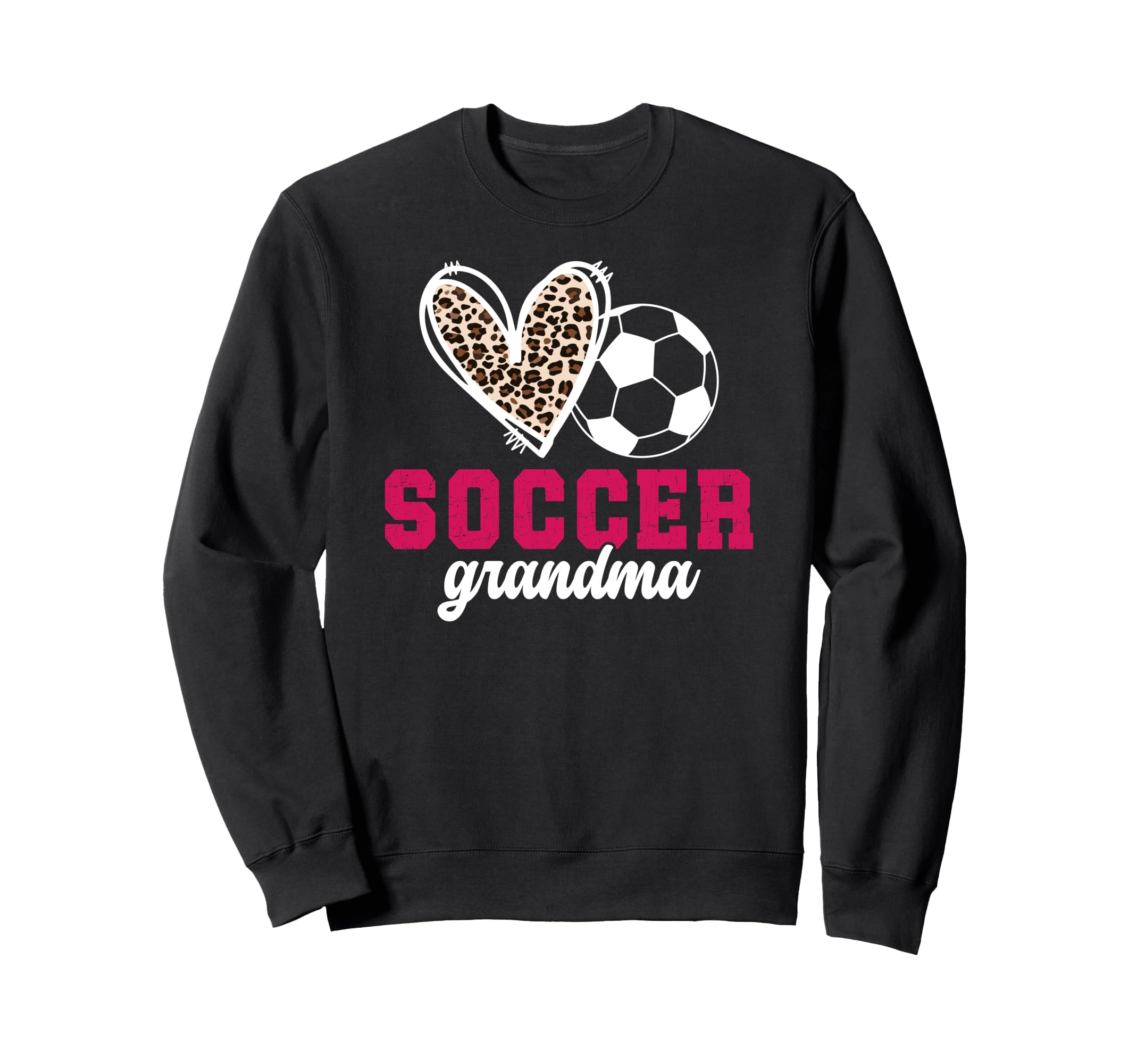 Soccer Grandma Heart Grandma Sweatshirt - Fun Novelty Design for Adults - T-Shirt, Sweatshirt, Hoodie