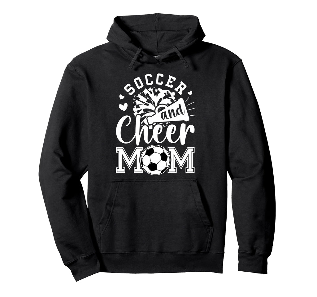 Soccer And Cheer Mom Cheerleading And Hoodie - Trendy Graphic Men Women - T-Shirt, Sweatshirt, Hoodie
