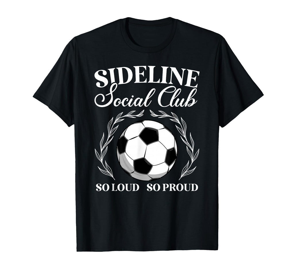 So Proud Soccer Mom Soccer Player Mom T-Shirt - Aesthetic Graphic Unisex - T-Shirt, Sweatshirt, Hoodie