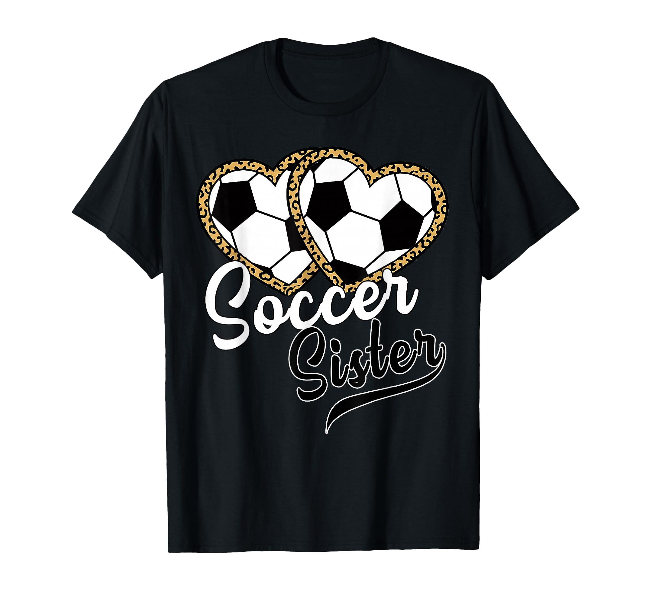 Soccer Sister Leopard Heart Soccer T-Shirt - Unique Graphic for Adults - T-Shirt, Sweatshirt, Hoodie