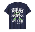 Bruh We Out 5Th Grade Dabbing Last Day T-Shirt - Streetwear Style Unisex - T-Shirt, Sweatshirt, Hoodie