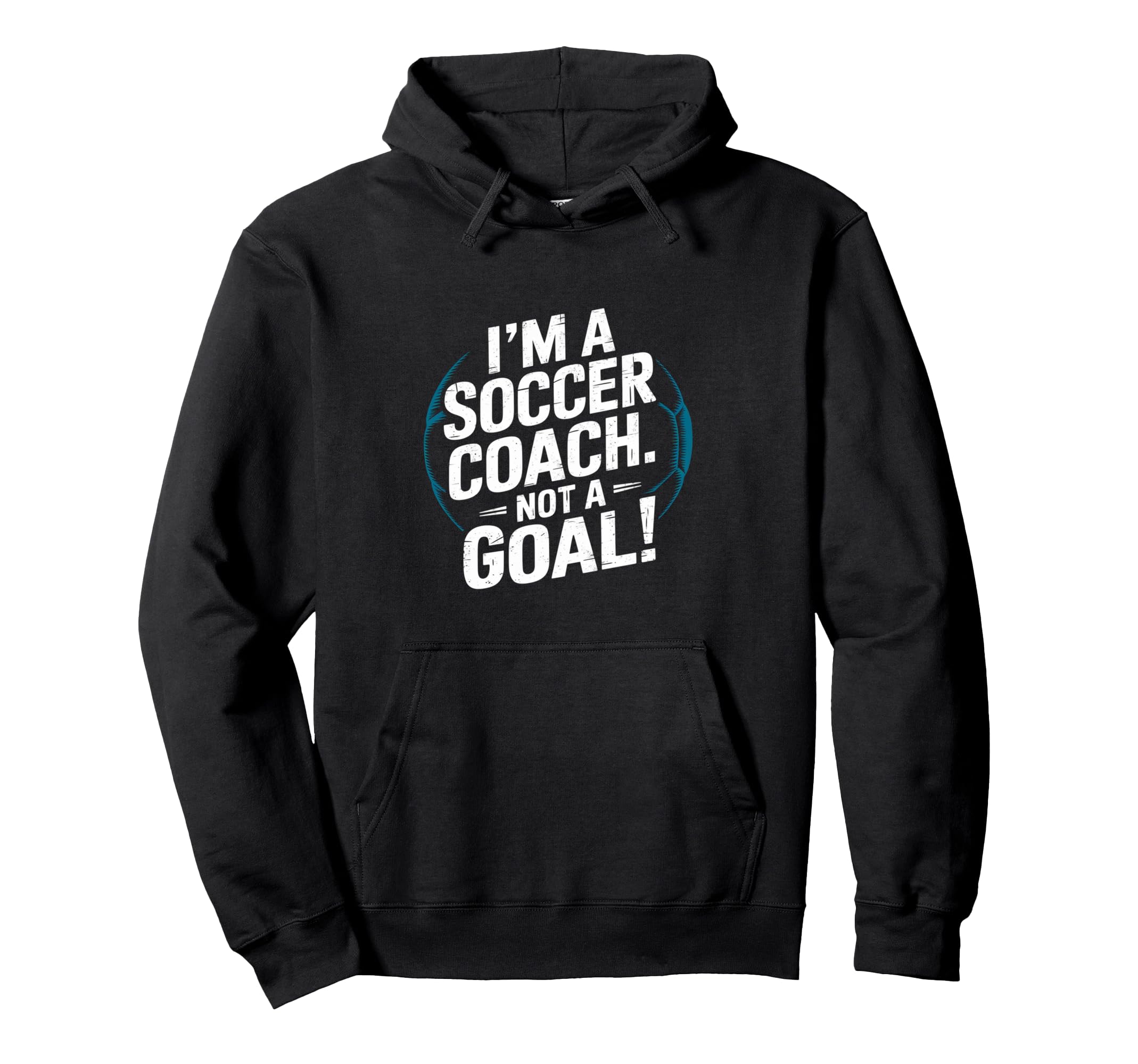 Im Soccer Coach Funny Soccer Coach Hoodie - Graphic Print Men Women - T-Shirt, Sweatshirt, Hoodie